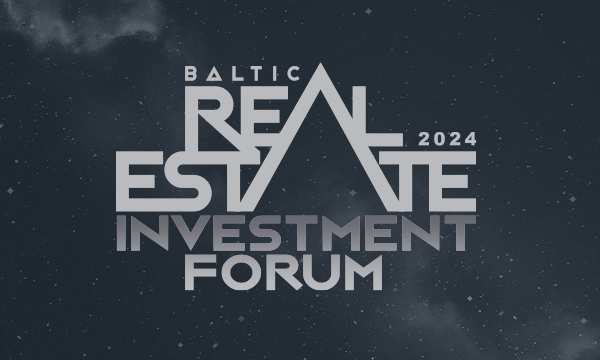 BALTIC REAL ESTATE INVESTMENT FORUM 2024